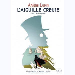 Arsène Lupin (Minerbe), L'Aiguille creuse