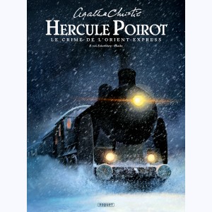 Hercule Poirot : Tome 1, Le Crime de l'Orient Express