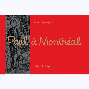 Paul, Paul à Montréal