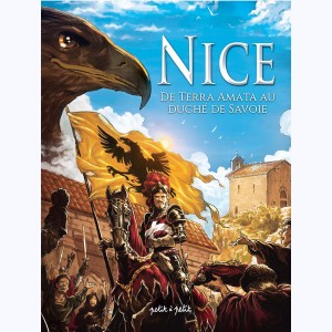 Nice : Tome 1, De Terra Amata au duché de Savoie