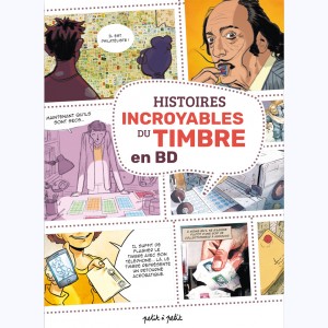 Histoires incroyables, du timbre en BD