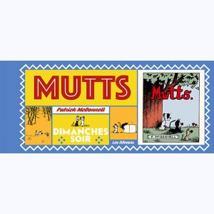 Mutts : Tome 3, Dimanches Soir