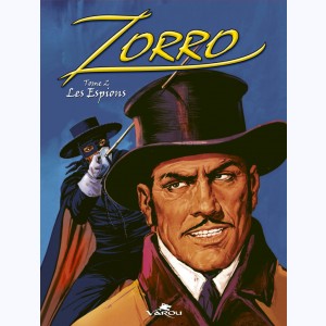 Zorro (Pape) : Tome 2, Les espions