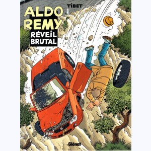 Aldo Rémy : Tome 2, Réveil brutal