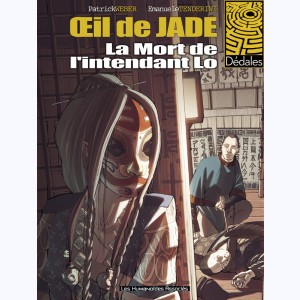 Œil de Jade : Tome 1, La mort de l'intendant Lo