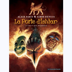 La porte d'Ishtar : Tome 1, La nuit des masques