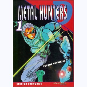 Metal Hunters D : Tome 1