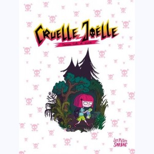 Cruelle Joëlle, Intégrale
