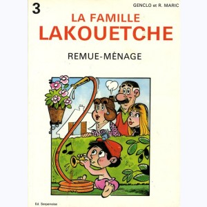 La Famille Lakouetche : Tome 3, Remue-ménage