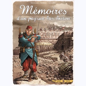Mémoires d'un paysan Bas-Breton : Tome 2, Le Soldat
