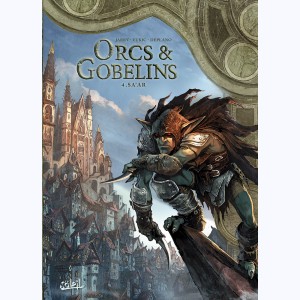 Orcs & Gobelins : Tome 4, Sa'ar
