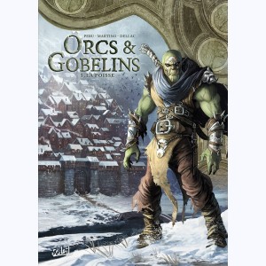 Orcs & Gobelins : Tome 5, La Poisse