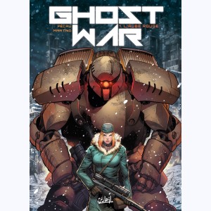 Ghost war : Tome 1, L'aube rouge