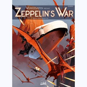 Wunderwaffen présente, Zeppelin's war 3 - Zeppelin contre ptérodactyles