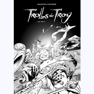 Trolls de Troy : Tome 23, Art brut