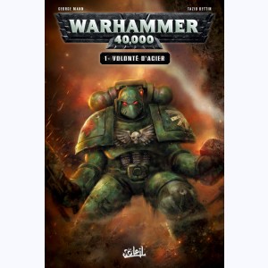 Warhammer 40,000 : Tome 1, Volonté d'acier