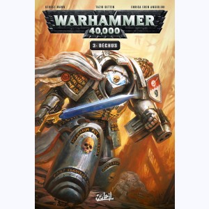 Warhammer 40,000 : Tome 3, Déchus