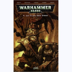 Warhammer 40,000 : Tome 4, Le Clan des Orks