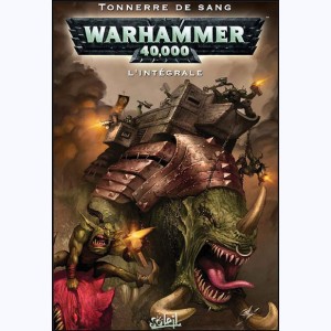 Warhammer 40,000 : Tome (3 & 4), Tonnerre de sang - L'intégrale