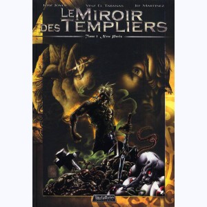 Le Miroir des Templiers : Tome 1, New Paris