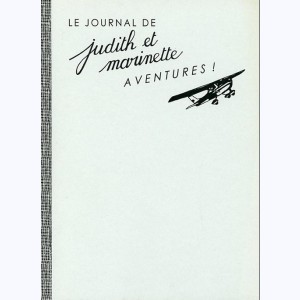 Le Journal de Judith et Marinette, Aventures !