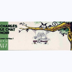Charles le Chat Noir, Chalut l'artiste !