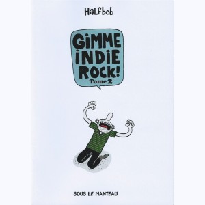 Gimme Indie Rock : Tome 2