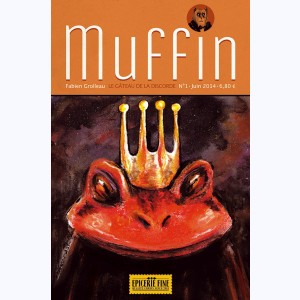 Muffin : Tome 1, Le gâteau de la discorde