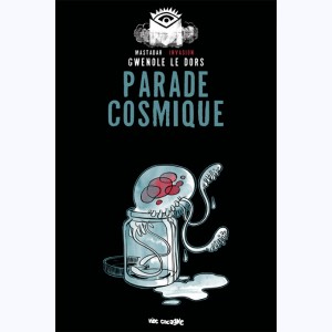 Mastadar, Invasion : Parade Cosmique - Retiens la Nuit