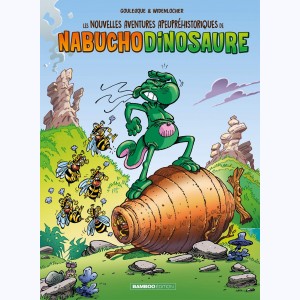 Les nouvelles aventures apeupréhistoriques de Nabuchodinosaure : Tome 2