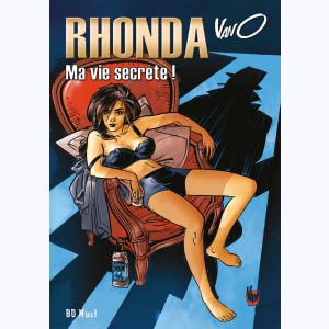Rhonda, Ma Vie Secrète