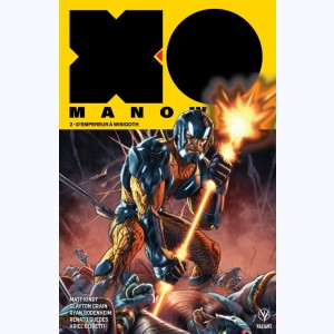 X-O Manowar : Tome 2, d'empereur à wisigoth
