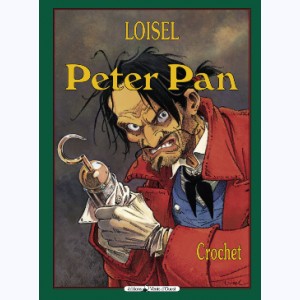 Peter Pan (Loisel) : Tome 5, Crochet : 