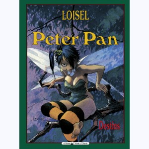 Peter Pan (Loisel) : Tome 6, Destins : 