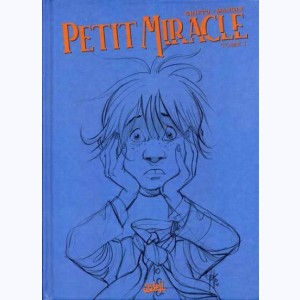 Petit miracle : Tome 1 : 