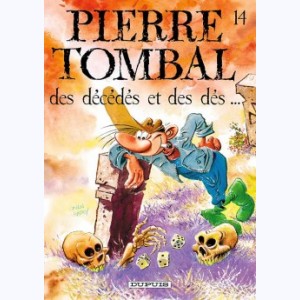 Pierre Tombal : Tome 14, Des décédés et des dés...
