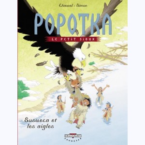 Popotka le petit sioux : Tome 5, Susweca et les aigles