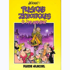 Pulsions zérotiques : Tome 2