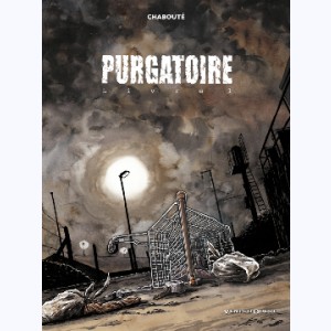 Purgatoire (Chabouté) : Tome 1, Livre 1