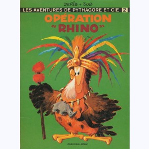 Pythagore et Cie : Tome 2, Opération "Rhino"