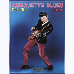 Quéquette blues : Tome 2, Part tou