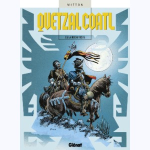 Quetzalcoatl : Tome 6, La noche triste