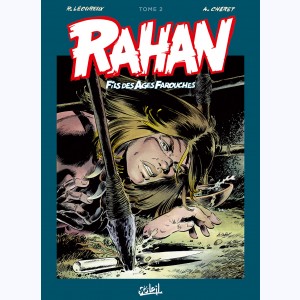Rahan Intégrale : Tome 2, La jeunesse de Rahan...