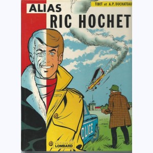 Ric Hochet : Tome 9, Alias Ric Hochet : 