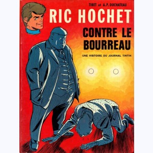 Ric Hochet : Tome 14, Ric Hochet contre le bourreau