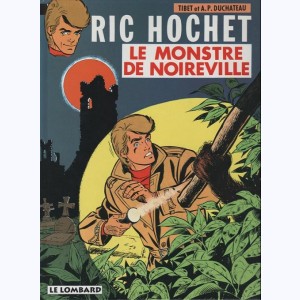Ric Hochet : Tome 15, Le monstre de Noireville : 