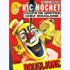 Ric Hochet : Tome 25, Coups de griffes chez Bouglione