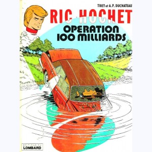Ric Hochet : Tome 29, Opération 100 milliards