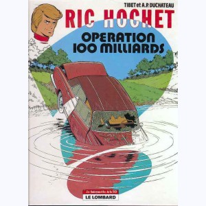 Ric Hochet : Tome 29, Opération 100 milliards : 