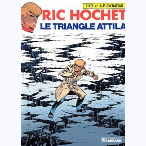 Ric Hochet : Tome 45, Le triangle Attila